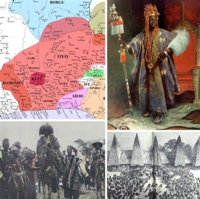  The Yoruba Oyo Empire Collapse: Inter-tribal Conflicts and Shifting Trade Routes